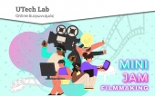 Εργαστήρια για εφήβους UTech Lab του Ιδρύματος Ευγενίδου: Mini Jam Filmmaking